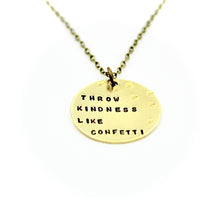 Throw Kindness Like Confetti Necklace