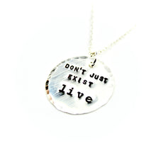 Don't Just Exist Necklace